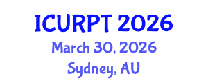 International Conference on Urban, Regional Planning and Transportation (ICURPT) March 30, 2026 - Sydney, Australia International Conference on Urban, Regional Planning and Transportation (ICURPT) March 30, 2026 - Sydney, Australia