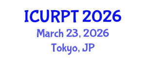 International Conference on Urban, Regional Planning and Transportation (ICURPT) March 23, 2026 - Tokyo, Japan International Conference on Urban, Regional Planning and Transportation (ICURPT) March 23, 2026 - Tokyo, Japan