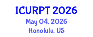 International Conference on Urban, Regional Planning and Transportation (ICURPT) May 04, 2026 - Honolulu, United States International Conference on Urban, Regional Planning and Transportation (ICURPT) May 04, 2026 - Honolulu, United States