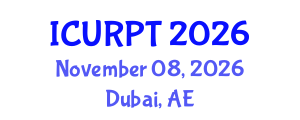 International Conference on Urban, Regional Planning and Transportation (ICURPT) November 08, 2026 - Dubai, United Arab Emirates International Conference on Urban, Regional Planning and Transportation (ICURPT) November 08, 2026 - Dubai, United Arab Emirates