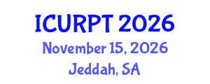 International Conference on Urban, Regional Planning and Transportation (ICURPT) November 15, 2026 - Jeddah, Saudi Arabia