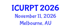 International Conference on Urban, Regional Planning and Transportation (ICURPT) November 11, 2026 - Melbourne, Australia International Conference on Urban, Regional Planning and Transportation (ICURPT) November 11, 2026 - Melbourne, Australia