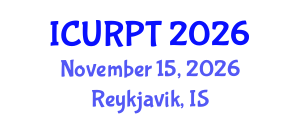 International Conference on Urban, Regional Planning and Transportation (ICURPT) November 15, 2026 - Reykjavik, Iceland International Conference on Urban, Regional Planning and Transportation (ICURPT) November 15, 2026 - Reykjavik, Iceland
