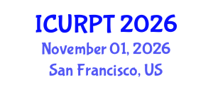 International Conference on Urban, Regional Planning and Transportation (ICURPT) November 01, 2026 - San Francisco, United States International Conference on Urban, Regional Planning and Transportation (ICURPT) November 01, 2026 - San Francisco, United States