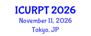 International Conference on Urban, Regional Planning and Transportation (ICURPT) November 11, 2026 - Tokyo, Japan International Conference on Urban, Regional Planning and Transportation (ICURPT) November 11, 2026 - Tokyo, Japan