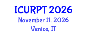 International Conference on Urban, Regional Planning and Transportation (ICURPT) November 11, 2026 - Venice, Italy International Conference on Urban, Regional Planning and Transportation (ICURPT) November 11, 2026 - Venice, Italy