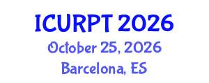 International Conference on Urban, Regional Planning and Transportation (ICURPT) October 25, 2026 - Barcelona, Spain International Conference on Urban, Regional Planning and Transportation (ICURPT) October 25, 2026 - Barcelona, Spain
