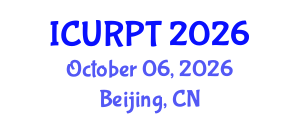 International Conference on Urban, Regional Planning and Transportation (ICURPT) October 06, 2026 - Beijing, China International Conference on Urban, Regional Planning and Transportation (ICURPT) October 06, 2026 - Beijing, China