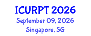 International Conference on Urban, Regional Planning and Transportation (ICURPT) September 09, 2026 - Singapore, Singapore International Conference on Urban, Regional Planning and Transportation (ICURPT) September 09, 2026 - Singapore, Singapore