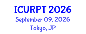 International Conference on Urban, Regional Planning and Transportation (ICURPT) September 09, 2026 - Tokyo, Japan International Conference on Urban, Regional Planning and Transportation (ICURPT) September 09, 2026 - Tokyo, Japan