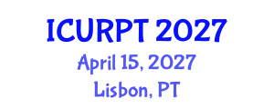 International Conference on Urban, Regional Planning and Transportation (ICURPT) April 15, 2027 - Lisbon, Portugal