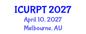 International Conference on Urban, Regional Planning and Transportation (ICURPT) April 10, 2027 - Melbourne, Australia International Conference on Urban, Regional Planning and Transportation (ICURPT) April 10, 2027 - Melbourne, Australia