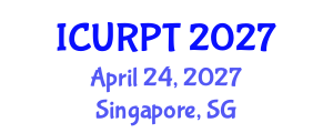 International Conference on Urban, Regional Planning and Transportation (ICURPT) April 24, 2027 - Singapore, Singapore International Conference on Urban, Regional Planning and Transportation (ICURPT) April 24, 2027 - Singapore, Singapore