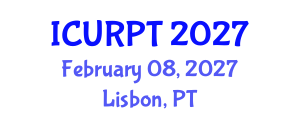 International Conference on Urban, Regional Planning and Transportation (ICURPT) February 08, 2027 - Lisbon, Portugal International Conference on Urban, Regional Planning and Transportation (ICURPT) February 08, 2027 - Lisbon, Portugal