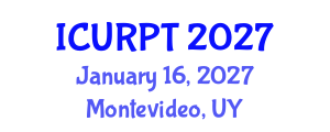 International Conference on Urban, Regional Planning and Transportation (ICURPT) January 16, 2027 - Montevideo, Uruguay International Conference on Urban, Regional Planning and Transportation (ICURPT) January 16, 2027 - Montevideo, Uruguay