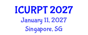 International Conference on Urban, Regional Planning and Transportation (ICURPT) January 11, 2027 - Singapore, Singapore