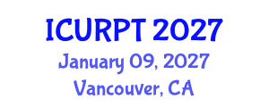 International Conference on Urban, Regional Planning and Transportation (ICURPT) January 09, 2027 - Vancouver, Canada