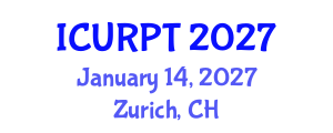 International Conference on Urban, Regional Planning and Transportation (ICURPT) January 14, 2027 - Zurich, Switzerland International Conference on Urban, Regional Planning and Transportation (ICURPT) January 14, 2027 - Zurich, Switzerland