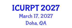 International Conference on Urban, Regional Planning and Transportation (ICURPT) March 17, 2027 - Doha, Qatar