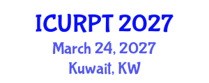 International Conference on Urban, Regional Planning and Transportation (ICURPT) March 24, 2027 - Kuwait, Kuwait