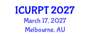 International Conference on Urban, Regional Planning and Transportation (ICURPT) March 17, 2027 - Melbourne, Australia International Conference on Urban, Regional Planning and Transportation (ICURPT) March 17, 2027 - Melbourne, Australia