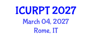 International Conference on Urban, Regional Planning and Transportation (ICURPT) March 04, 2027 - Rome, Italy International Conference on Urban, Regional Planning and Transportation (ICURPT) March 04, 2027 - Rome, Italy