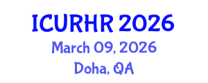 International Conference on Urban Renewal and Housing Rehabilitation (ICURHR) March 09, 2026 - Doha, Qatar International Conference on Urban Renewal and Housing Rehabilitation (ICURHR) March 09, 2026 - Doha, Qatar