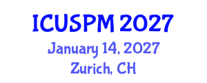 International Conference on Urban Spatial Planning and Management (ICUSPM) January 14, 2027 - Zurich, Switzerland International Conference on Urban Spatial Planning and Management (ICUSPM) January 14, 2027 - Zurich, Switzerland