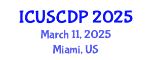 International Conference on Urban Studies, City Design and Planning (ICUSCDP) March 11, 2025 - Miami, United States