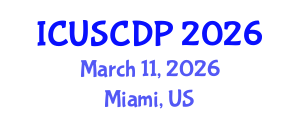 International Conference on Urban Studies, City Design and Planning (ICUSCDP) March 11, 2026 - Miami, United States