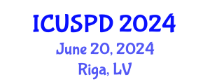 International Conference on Urban Studies, Planning and Development (ICUSPD) June 20, 2024 - Riga, Latvia