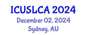 International Conference on Urban Sustainability and Life Cycle Assessment (ICUSLCA) December 02, 2024 - Sydney, Australia