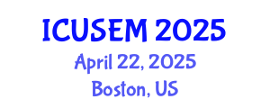 International Conference on Urban Systems Engineering and Management (ICUSEM) April 22, 2025 - Boston, United States