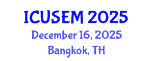 International Conference on Urban Systems Engineering and Management (ICUSEM) December 16, 2025 - Bangkok, Thailand