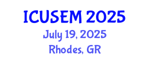 International Conference on Urban Systems Engineering and Management (ICUSEM) July 19, 2025 - Rhodes, Greece