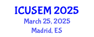 International Conference on Urban Systems Engineering and Management (ICUSEM) March 25, 2025 - Madrid, Spain