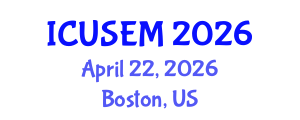 International Conference on Urban Systems Engineering and Management (ICUSEM) April 22, 2026 - Boston, United States