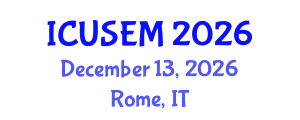 International Conference on Urban Systems Engineering and Management (ICUSEM) December 13, 2026 - Rome, Italy International Conference on Urban Systems Engineering and Management (ICUSEM) December 13, 2026 - Rome, Italy