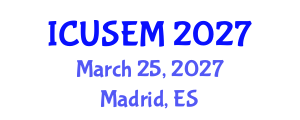 International Conference on Urban Systems Engineering and Management (ICUSEM) March 25, 2027 - Madrid, Spain International Conference on Urban Systems Engineering and Management (ICUSEM) March 25, 2027 - Madrid, Spain
