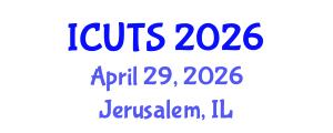 International Conference on Urban Transformations and Sustainability (ICUTS) April 29, 2026 - Jerusalem, Israel