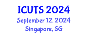 International Conference on Urban Transportation Systems (ICUTS) September 12, 2024 - Singapore, Singapore