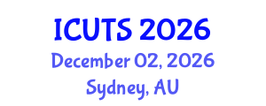 International Conference on Urban Transportation Systems (ICUTS) December 02, 2026 - Sydney, Australia International Conference on Urban Transportation Systems (ICUTS) December 02, 2026 - Sydney, Australia