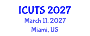 International Conference on Urban Transportation Systems (ICUTS) March 11, 2027 - Miami, United States International Conference on Urban Transportation Systems (ICUTS) March 11, 2027 - Miami, United States