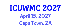International Conference on Urban Water Management and Challenges (ICUWMC) April 15, 2027 - Cape Town, South Africa International Conference on Urban Water Management and Challenges (ICUWMC) April 15, 2027 - Cape Town, South Africa
