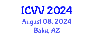 International Conference on Vaccines and Vaccination (ICVV) August 08, 2024 - Baku, Azerbaijan