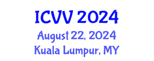 International Conference on Vaccines and Vaccination (ICVV) August 22, 2024 - Kuala Lumpur, Malaysia