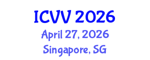 International Conference on Vaccines and Vaccination (ICVV) April 27, 2026 - Singapore, Singapore International Conference on Vaccines and Vaccination (ICVV) April 27, 2026 - Singapore, Singapore