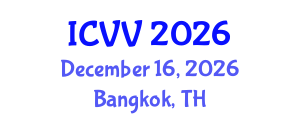 International Conference on Vaccines and Vaccination (ICVV) December 16, 2026 - Bangkok, Thailand International Conference on Vaccines and Vaccination (ICVV) December 16, 2026 - Bangkok, Thailand