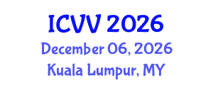 International Conference on Vaccines and Vaccination (ICVV) December 06, 2026 - Kuala Lumpur, Malaysia International Conference on Vaccines and Vaccination (ICVV) December 06, 2026 - Kuala Lumpur, Malaysia