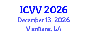International Conference on Vaccines and Vaccination (ICVV) December 13, 2026 - Vientiane, Laos International Conference on Vaccines and Vaccination (ICVV) December 13, 2026 - Vientiane, Laos